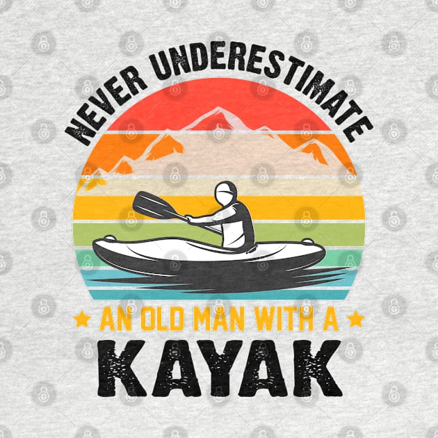 Never Underestimate An Old Man With A Kayak by reedae